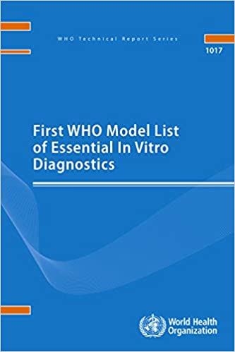 First WHO Model List of Essential In Vitro Diagnostics (WHO Technical Report Series, 1017) - Orginal Pdf